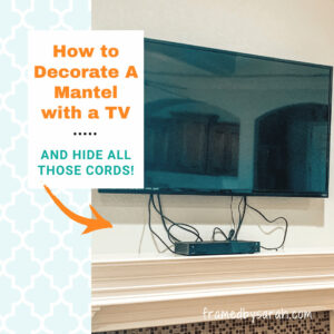 Read more about the article How to Decorate A Mantel with a TV