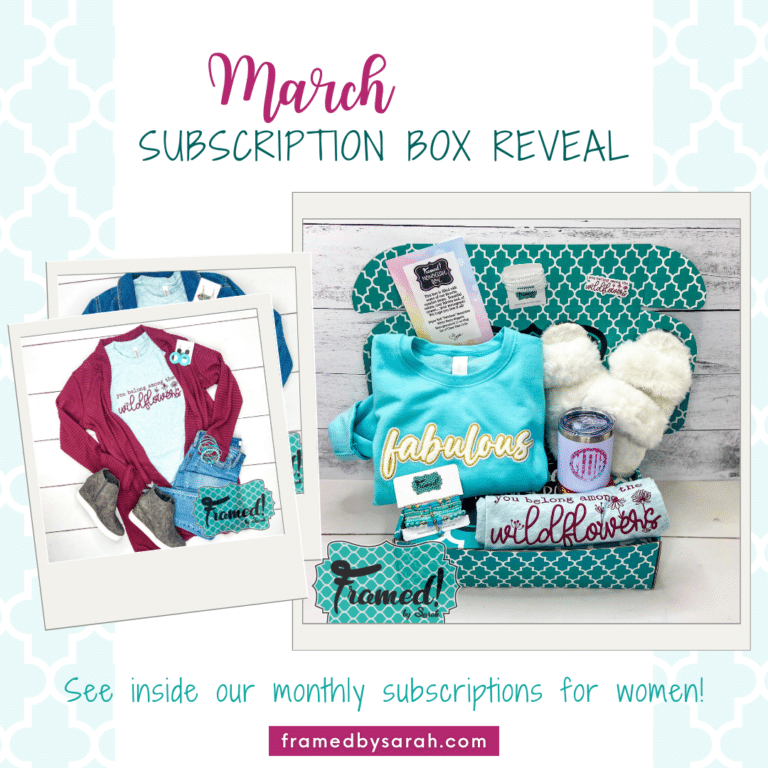 graphic with the monogram box open showing all the items, and the "You belong among the wildflowers" tshirt "March Subscription Box Reveal"